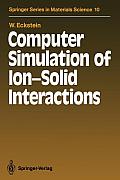 Computer Simulation of Ion-Solid Interactions