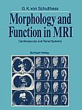 Morphology and Function in MRI: Cardiovascular and Renal Systems