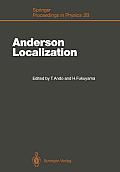 Anderson Localization: Proceedings of the International Symposium, Tokyo, Japan, August 16-18, 1987