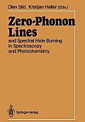 Zero-Phonon Lines: And Spectral Hole Burning in Spectroscopy and Photochemistry