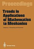 Trends in Applications of Mathematics to Mechanics: Proceedings of the 7th Symposium, Held in Wassenaar, the Netherlands, December 7-11, 1987