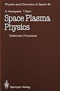 Space Plasma Physics: 1 Stationary Processes