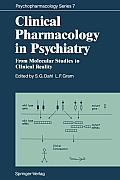 Clinical Pharmacology in Psychiatry: From Molecular Studies to Clinical Reality