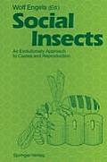 Social Insects: An Evolutionary Approach to Castes and Reproduction