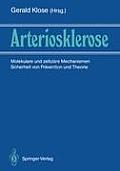 Arteriosklerose: Molekulare Und Zellul?re Mechanismen Sicherheit Von Pr?vention Und Therapie
