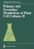 Primary and Secondary Metabolism of Plant Cell Cultures II