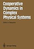 Cooperative Dynamics in Complex Physical Systems: Proceedings of the Second Yukawa International Symposium, Kyoto, Japan, August 24-27, 1988