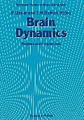 Brain Dynamics: Progress and Perspectives