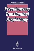 Percutaneous Transluminal Angioscopy