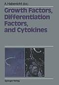 Growth Factors, Differentiation Factors, and Cytokines