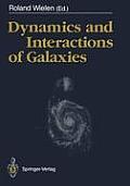 Dynamics and Interactions of Galaxies: Proceedings of the International Conference, Heidelberg, 29 May - 2 June 1989