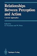 Relationships Between Perception and Action: Current Approaches