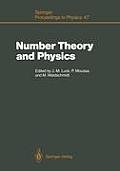 Number Theory and Physics: Proceedings of the Winter School, Les Houches, France, March 7-16, 1989