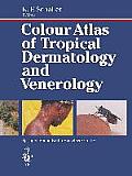 Colour Atlas of Tropical Dermatology and Venerology