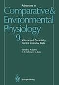 Advances in Comparative and Environmental Physiology: Volume and Osmolality Control in Animal Cells
