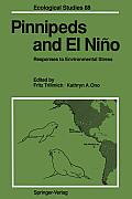 Pinnipeds and El Ni?o: Responses to Environmental Stress