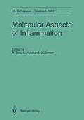 Molecular Aspects of Inflammation: 42. Colloquium Der Gesellschaft F?r Biologische Chemie 11.-13. April 1991 in Mosbach/Baden