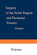 Surgery of the Sellar Region and Paranasal Sinuses