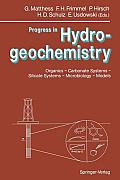 Progress in Hydrogeochemistry: Organics -- Carbonate Systems -- Silicate Systems -- Microbiology -- Models
