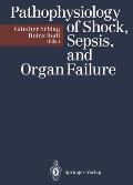 Pathophysiology of Shock, Sepsis, and Organ Failure