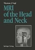 MRI of the Head and Neck: Functional Anatomy -- Clinical Findings -- Pathology -- Imaging