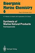 Synthesis of Marine Natural Products 2: Nonterpenoids