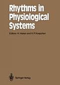 Rhythms in Physiological Systems: Proceedings of the International Symposium at Schlo? Elmau, Bavaria, October 22-25, 1990