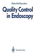 Quality Control in Endoscopy: Report of an International Forum Held in May 1991