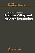 Surface X-Ray and Neutron Scattering: Proceedings of the 2nd International Conference, Physik Zentrum, Bad Honnef, Fed. Rep. of Germany, June 25-28, 1