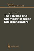 The Physics and Chemistry of Oxide Superconductors: Proceedings of the Second Issp International Symposium, Tokyo, Japan, January 16 - 18, 1991