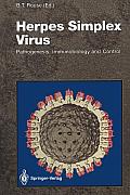 Herpes Simplex Virus: Pathogenesis, Immunobiology and Control