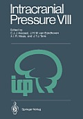 Intracranial Pressure VIII: Proceedings of the 8th International Symposium on Intracranial Pressure, Held in Rotterdam, the Netherlands, June 16-2