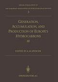 Generation, Accumulation and Production of Europe's Hydrocarbons III: Special Publication of the European Association of Petroleum Geoscientists No. 3