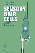 Sensory Hair Cells: Synaptic Transmission