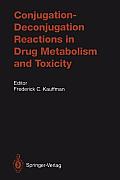 Conjugation--Deconjugation Reactions in Drug Metabolism and Toxicity