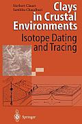 Clays in Crustal Environments: Isotope Dating and Tracing