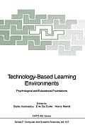 Technology-Based Learning Environments: Psychological and Educational Foundations