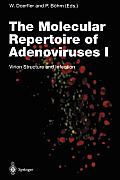The Molecular Repertoire of Adenoviruses I: Virion Structure and Infection