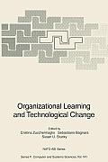 Organizational Learning and Technological Change