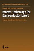 Process Technology for Semiconductor Lasers: Crystal Growth and Microprocesses