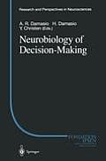 Neurobiology of Decision Making