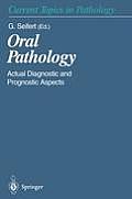 Oral Pathology: Actual Diagnostic and Prognostic Aspects