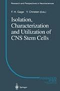 Isolation, Characterization and Utilization of CNS Stem Cells