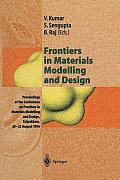Frontiers in Materials Modelling and Design: Proceedings of the Conference on Frontiers in Materials Modelling and Design, Kalpakkam, 20-23 August 199
