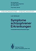 Symptome Schizophrener Erkrankungen: Uncharakteristische Basisst?rungen