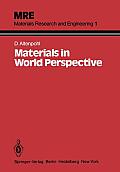 Materials in World Perspective: Assessment of Resources, Technologies and Trends for Key Materials Industries