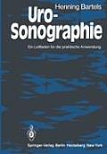 Uro-Sonographie: Ein Leitfaden F?r Die Praktische Anwendung