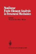 Nonlinear Finite Element Analysis in Structural Mechanics: Proceedings of the Europe-U.S. Workshop Ruhr-Universit?t Bochum, Germany, July 28-31, 1980