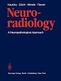 Neuroradiology: A Neuropathological Approach