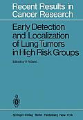 Early Detection and Localization of Lung Tumors in High Risk Groups